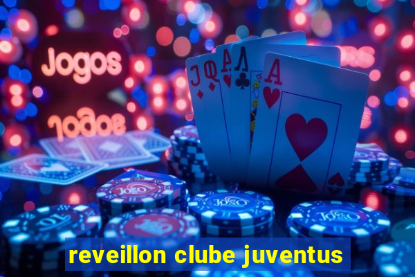 reveillon clube juventus